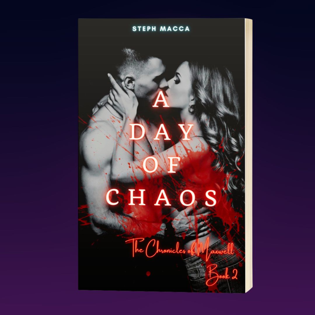 A Day of Chaos (The Chronicles of Maxwell #2)